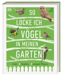 So locke ich Vögel in meinen Garten