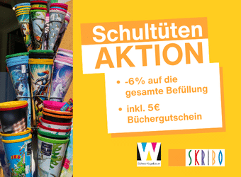 Schultüten-Aktion: -6 % auf die Füllung + 5 € Buchgutschein!